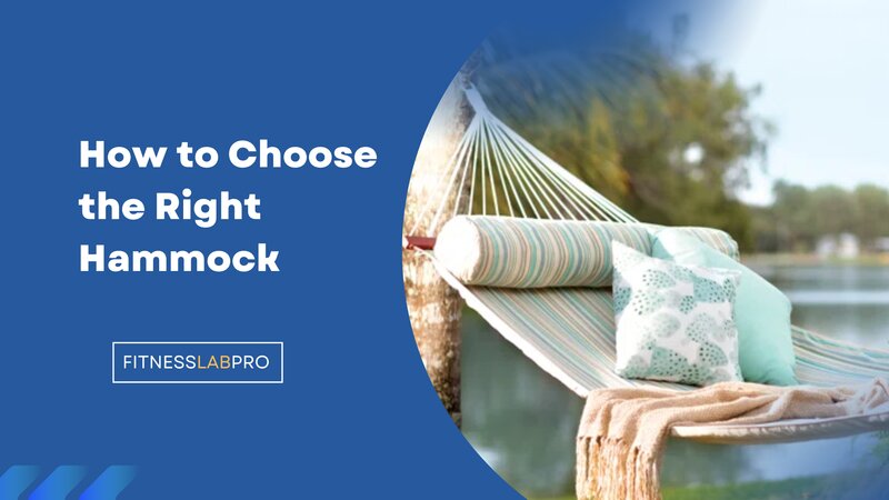 How to Choose the Right Hammock